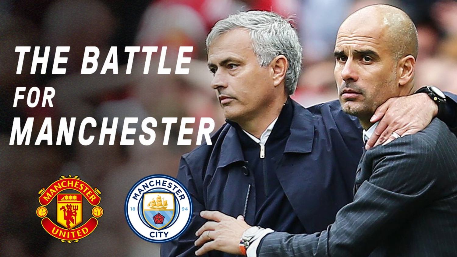 Are Pep's City Really Better Than Jose's United? | The Battle For Manchester