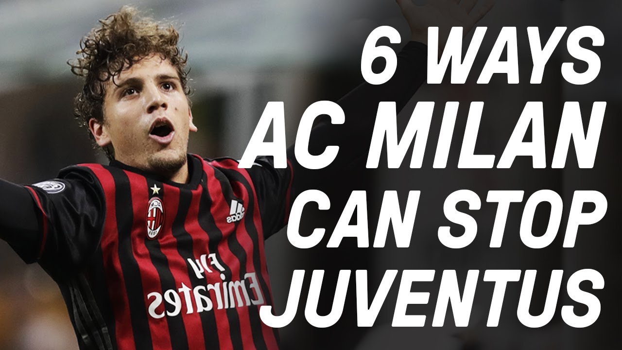 6 Ways AC Milan Can Stop Juventus Winning Another Title